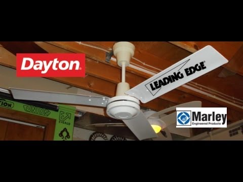 Dayton (Marley) Leading Edge Ceiling Fan (1 of 2) - YouTube