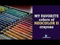 How many NEOCOLOR crayons do you need for coloring? My favorite colors