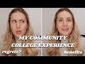 WHY I WENT TO COMMUNITY COLLEGE | benefits, $$$, scholarships, transfer process