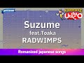 Suzume feattoaka  radwimps romaji karaoke with guide