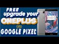 OnePlus 3 Users Are Switching to Android 11 , install custom rom in your ONEPLUS device