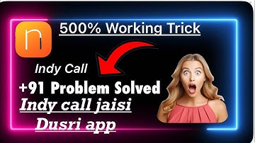 Indy call app|| +91 problem solved|| 100% working trick