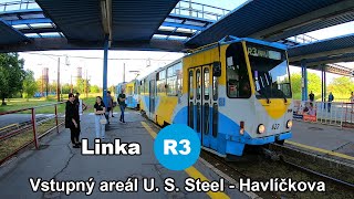 KOŠICE TRAM | Linka R3 Vstupný areál U. S. Steel - Havlíčkova