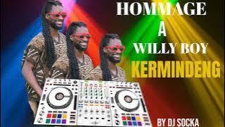 HOMMAGE A WILLY BOY KERMINDENG, MIX 2024 BY DJ SOCKA SPAIN