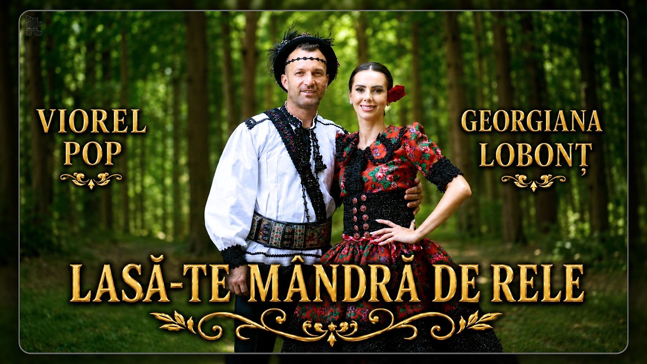 Georgiana Lobont & Viorel Pop - Lasă-te mândră de rele || Videoclip Oficial