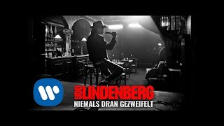 Video voorbeeld van "Udo Lindenberg - Niemals dran gezweifelt (Titelsong Lindenberg! Mach Dein Ding) [Official Video]"