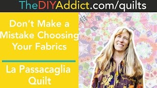 Choosing Fabrics For Your English Paper Piecing La Passacaglia Quilt Video Tutorial Choosing Fabrics For Your English Paper Piecing La Passacaglia Quilt Video Tutorial
