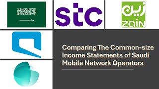 Comparing The Common-size Income Statements of Saudi Mobile Network Operators