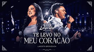 Te Levo No Meu Coração - Lagosta Bronzeada