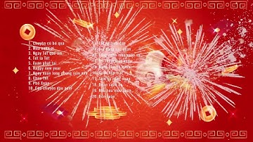 Chuyện Cũ Bỏ Qua, Xuân Phát Tài - LK Nhạc Xuân 2023 Remix, Nhạc Tết 2023 Nghe Là Thấy Tết