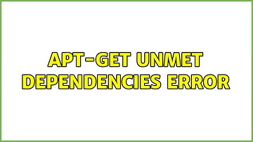 apt-get Unmet dependencies error (2 Solutions!!)