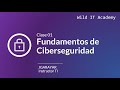 Fundamentos de Ciberseguridad | Wild IT Academy