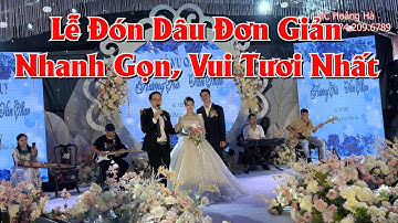 🔴Lễ Đón dâu tại nhà gái ngắn gọn, đơn giản, vui tươi nhất | MC Hoàng Hà