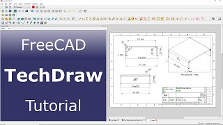 FreeCAD Tech Draw Workbench Tutorial