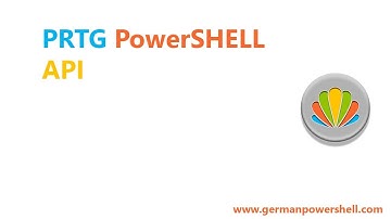 PRTG PowerSHELL API | PowerSHELL 5.1 deutsch german