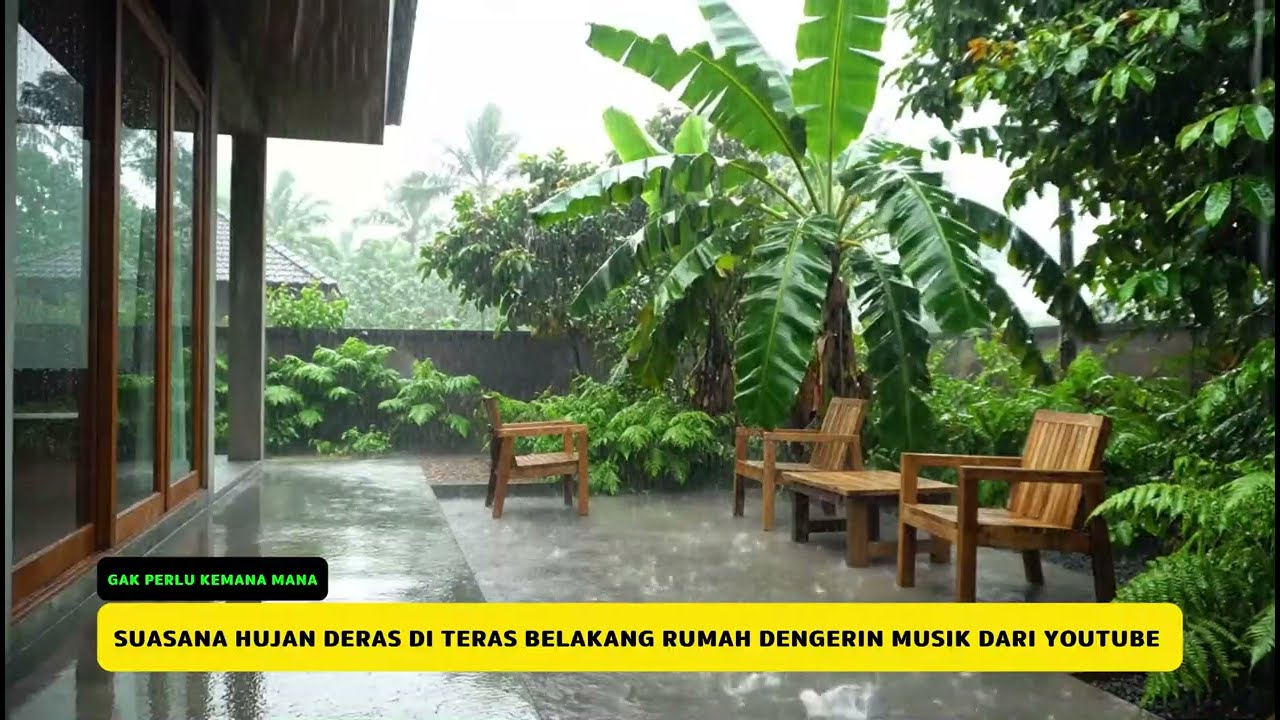 Hujan Deras di Teras Rumah Tropis | Rain Ambience Original yang Menenangkan