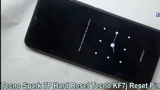 Tecno Spark 7P Hard Reset Tecno KF7j Reset Pin Or Pattern Easy