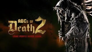 Streaming Abcs Of Death 2 2014 Full Movies Online