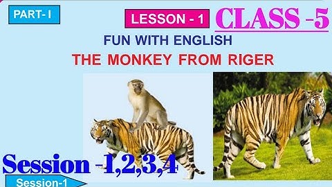 Class-5: ENGLISH: Lesson-1:  "The Monkey from Riger ": Odia Medium