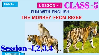 Class-5: ENGLISH: Lesson-1: "The Monkey from Riger ": Odia Medium