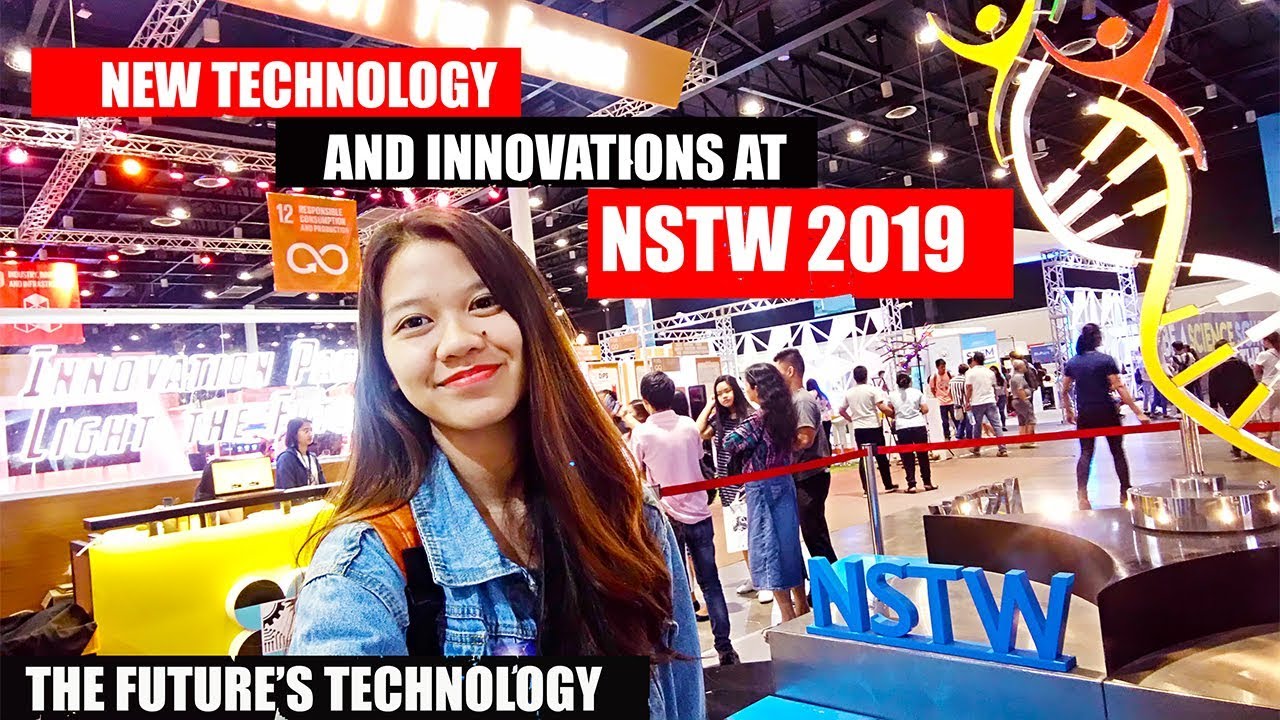 NEW TECHNOLOGY AND INNOVATIONS AT NSTW 2019 | National Science and ...