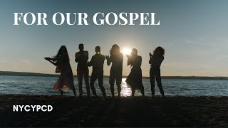 For Our Gospel