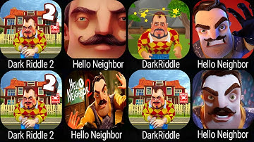Dark Riddle 3,Hello Neighbor 3,Dark Riddle,Hello Neighbor,Scary Neighbor,Dark Riddle Ver 20.0.0