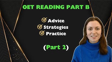 How To Improve My OET Scores for Reading Part B: Advice, Strategies & Practice (Part 2)
