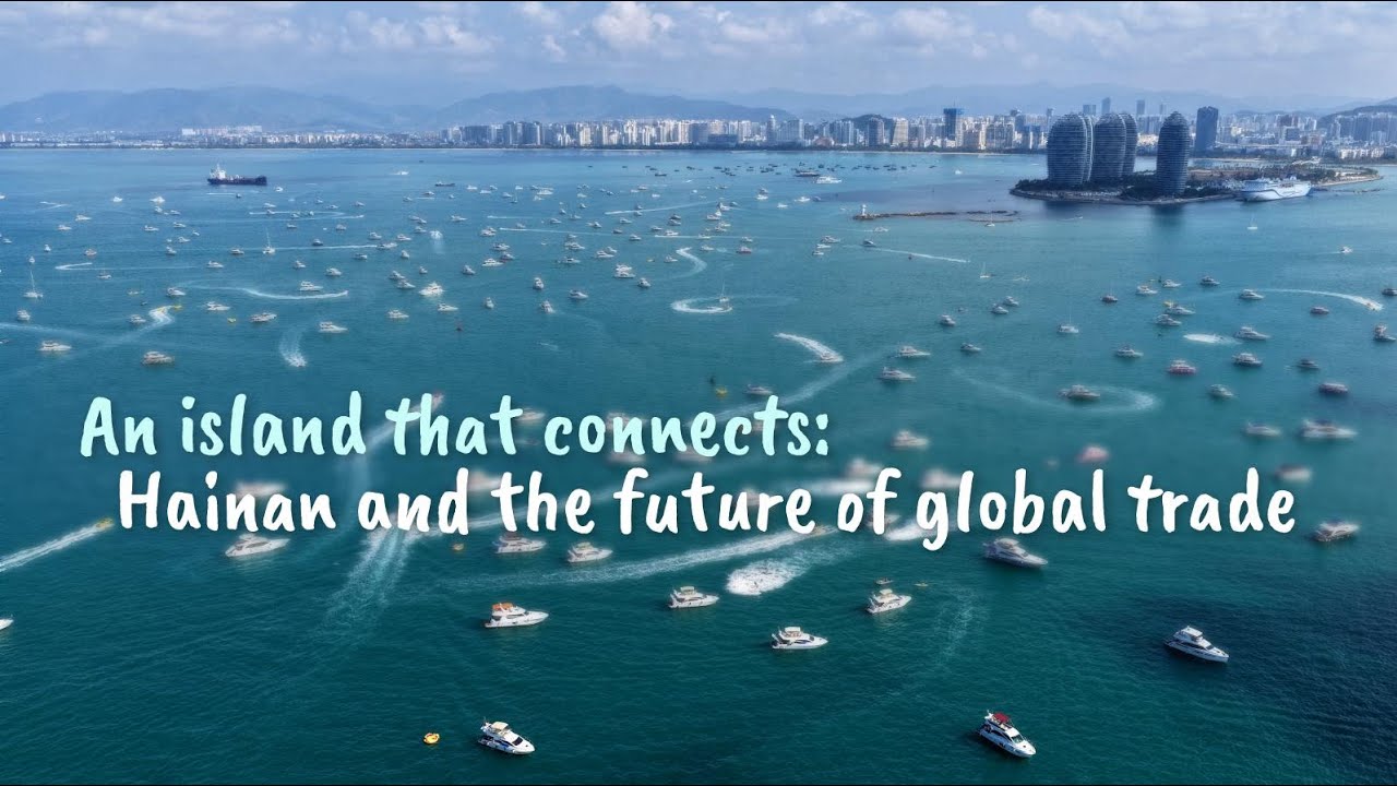 An island that connects: Hainan and the future of global trade