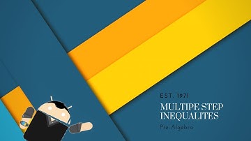 Pre-Algebra:  Multiple Step Inequalities