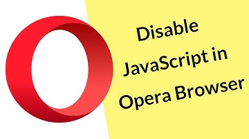 How to Disable JavaScript in Opera Browser?