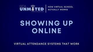 GCA Unmuted: Showing Up Online - Virtual Attendance Systems That Work