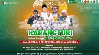 🔴🔵[LIVE] KARANGTURI BERSHOLAWAT DALAM RANGKA HALAL BI HALAL \u0026 SELAPANAN JAMAAH AL MUHIBBIN