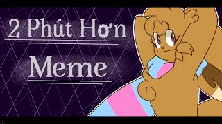 2 Phut Hon || Animation Meme || (practice)