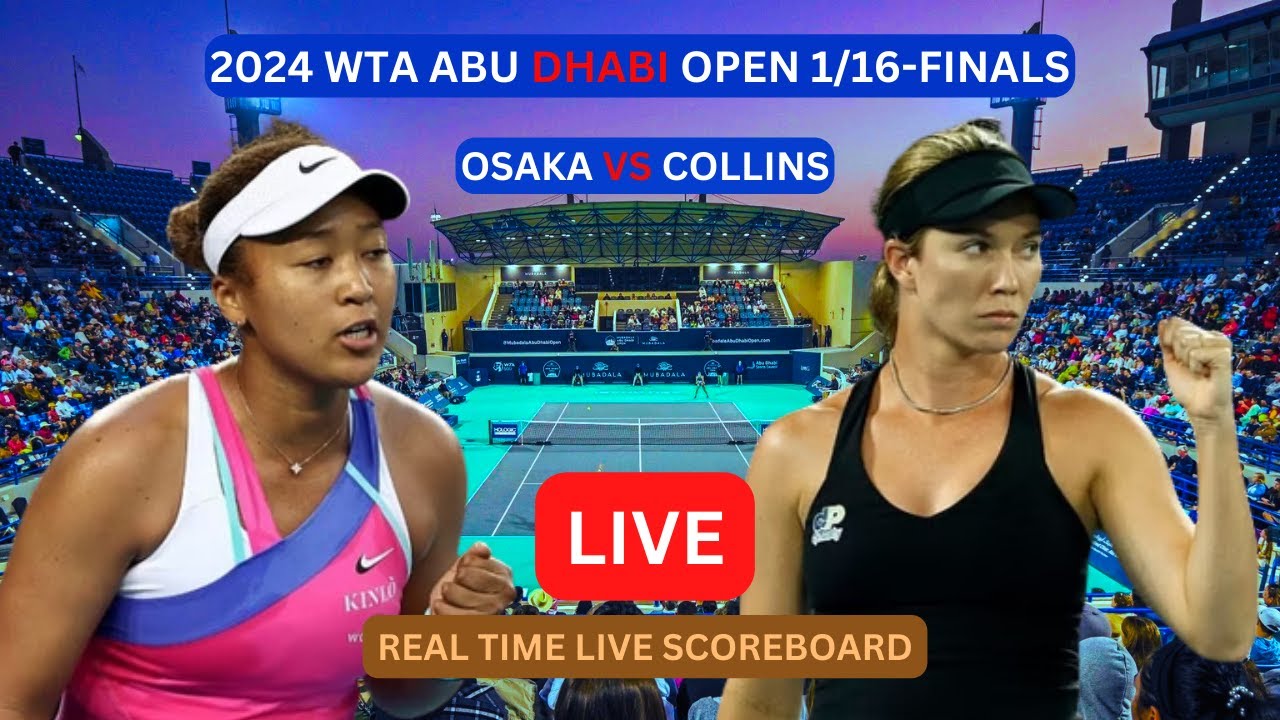 Naomi Osaka Vs Danielle Collins LIVE Score UPDATE Today Women's Tennis
