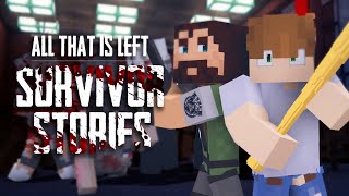 SURVIVOR STORIES  DAY 0  All That is Left Universe  (Zombie Minecraft Roleplay)