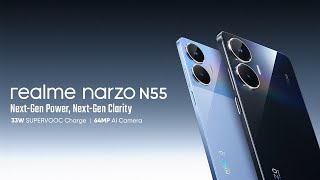 The future is here I realme narzo N55 I Next-Gen Power, Next-Gen Clarity
