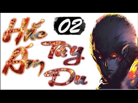 Video Hắc Ám Tây Du (dịch chuẩn) | Tập 2 - Tru Tiên Sát Trận - youtube