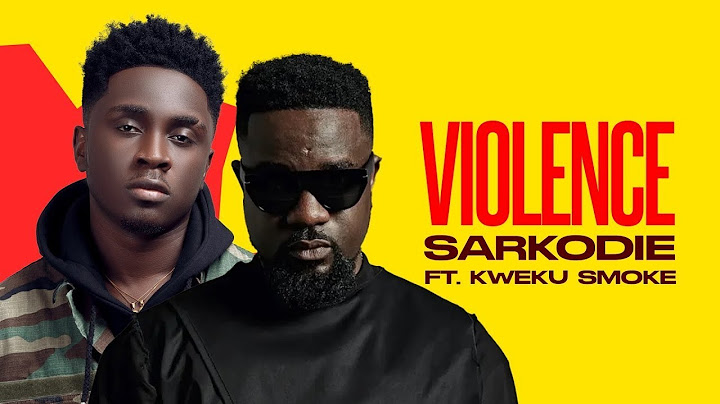 Sarkodie ft. Kweku Smoke – “Violence” Breakdown🔥