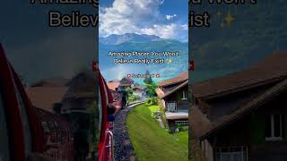Most Beautiful Places In Switzerland That You Should See