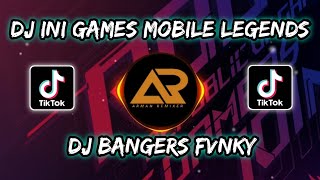 DJ TERBARU INI GAMES MOBILE LEGENDS VIRAL TIK-TOK || ARMAN REMIXER 🌴🔥