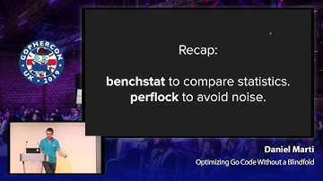 GopherCon UK 2019: Daniel Martí - Optimizing Go Code Without a Blindfold