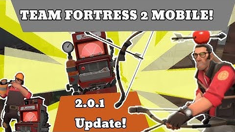 *NEW* Team Fortress 2 Mobile Update! (2.0.1)