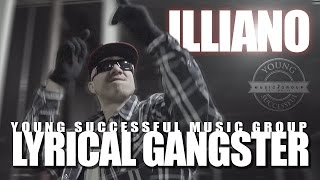 Illiano - Lyrical Gangster (Official Music Video) YSMG