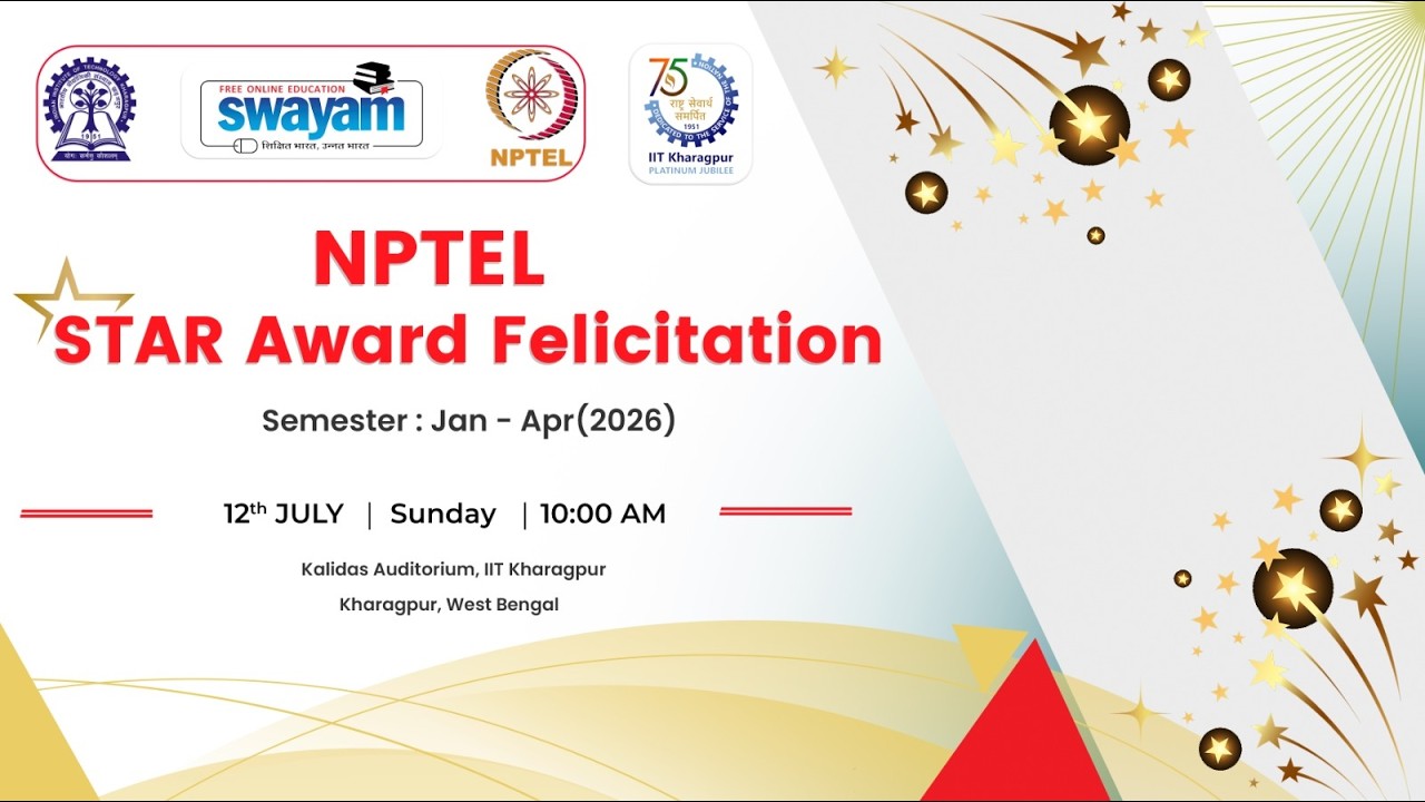 NPTEL STAR Award Felicitation - IIT Kharagpur (July 2026)