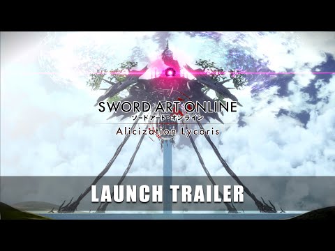 SWORD ART ONLINE Alicization Lycoris – Nintendo Switch Launch Trailer