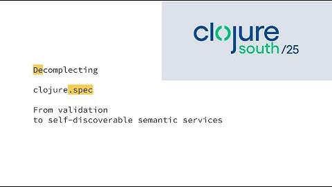 Decomplecting clojure.spec: From validation to self-discoverable semantic services