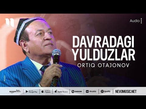 Ortiq Otajonov — Davradagi yulduzlar (audio)