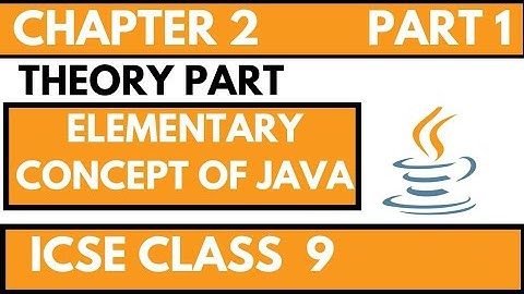 elementary concept of object and classes | icse 9 computer applications chapter 2 | full intro