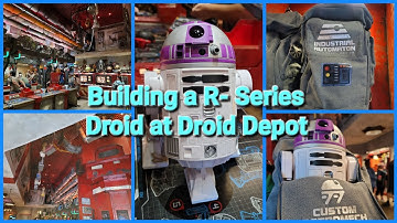 Building an R- Series Droid at Droid Depot! #droiddepot #disneyworld #galaxysedge #Droid